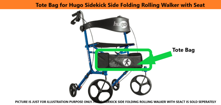 Tote Bag for Hugo Sidekick Side Folding Rolling Walker with Seat